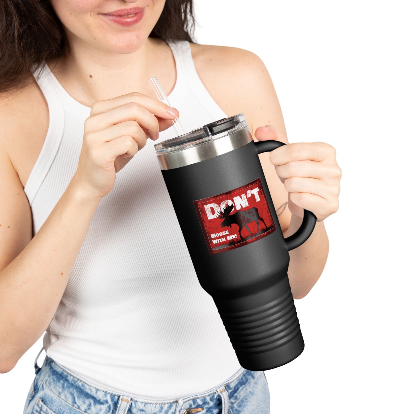 Don't Moose With Me
