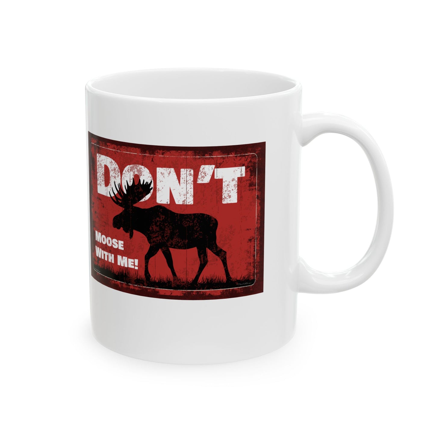 Don't Moose With Me