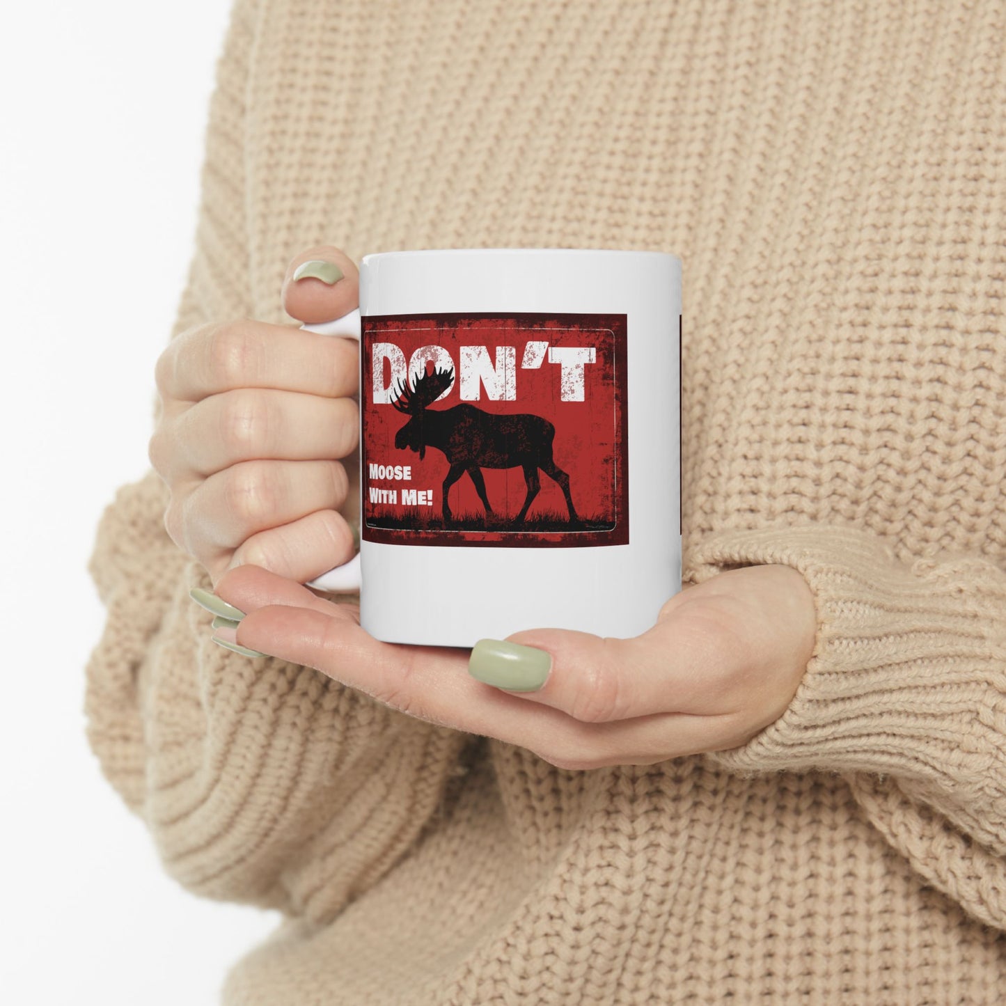 Don't Moose With Me