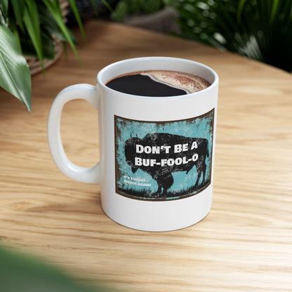 Don't Be A Buf-Fool-O