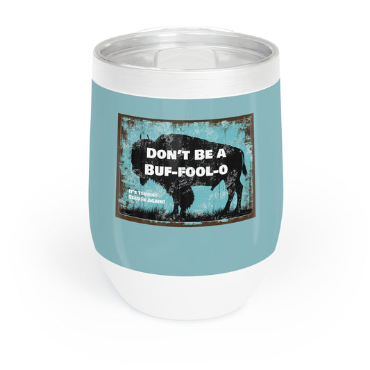 Don't Be A Buf-Fool-O